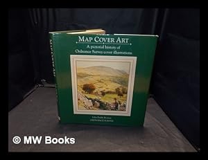 Imagen del vendedor de Map cover art : a pictorial history of Ordnance Survey cover illustrations / John Paddy Browne a la venta por MW Books