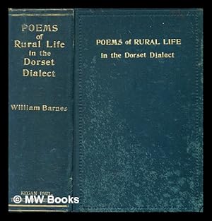 Seller image for Poems of rural life, in the Dorset dialect / by William Barnes for sale by MW Books