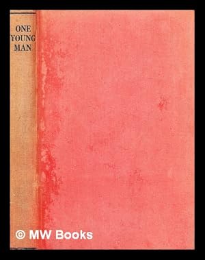 Seller image for One Young Man / J. E. (John Ernest) Hodder-Williams for sale by MW Books