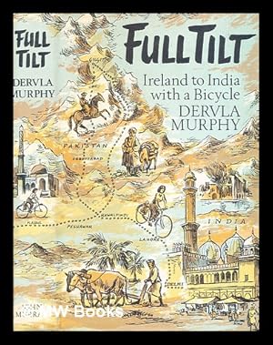 Seller image for Full tilt : Ireland to India with a bicycle / by Dervla Murphy for sale by MW Books