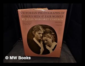 Seller image for Victorian photographs of famous men and fair women / by Julia Margaret Cameron ; with introductions by Virginia Woolf and Roger Fry ; edited by Tristram Powell for sale by MW Books