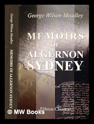 Seller image for Memoirs of Algernon Sydney for sale by MW Books