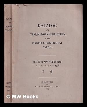 Bild des Verkufers fr Katalog der Carl Menger-Bibliothek in der Handels-Universitt Tokio zum Verkauf von MW Books