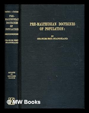 Image du vendeur pour Pre-Malthusian doctrines of population a study in the history of economic theory, by Charles Emil Stangeland mis en vente par MW Books
