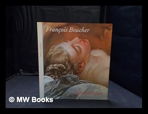Imagen del vendedor de Franois Boucher: seductive visions / Jo Hedley a la venta por MW Books
