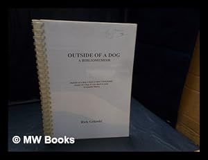 Bild des Verkufers fr Outside of a dog : a bibliomemoir / Rick Gekoski zum Verkauf von MW Books