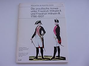 Seller image for PRESTIGE DE L'UNIFORME1. die peussische armee unter Friedrich Wilhelm II und Friedrich Wilhelm III 1786   1807. l'arme prussienne sous Frederic Guillaume II et Frederic Guillaume III1786   1807. the prussian Army under Frederick William II and Frederick William III. 17896   1807 for sale by occasion de lire