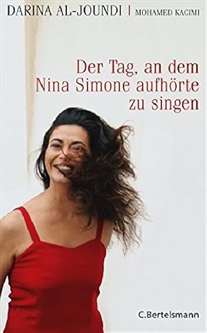 Bild des Verkufers fr Der Tag, an dem Nina Simone aufhrte zu singen zum Verkauf von primatexxt Buchversand