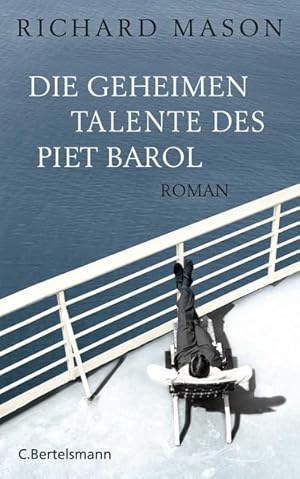 Image du vendeur pour Die geheimen Talente des Piet Barol Roman mis en vente par primatexxt Buchversand