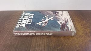 Seller image for Scream at the Sea for sale by BoundlessBookstore