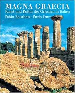 Magna Graecia : Kunst und Kultur der Griechen in Italien.