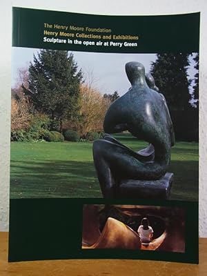 Seller image for Henry Moore Collections and Exhibitions. Sculpture in the open Air at Perry Green for sale by Antiquariat Weber