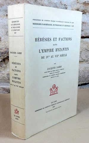 Imagen del vendedor de Hrsies et factions dans l'empire byzantin du IV au VII sicle. a la venta por Latulu