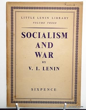 Bild des Verkufers fr Socialism And War (Little Lenin Library volume 3) zum Verkauf von Colophon Books (UK)