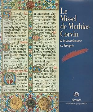 Seller image for Le Missel de Mathias Corvin et la Renaissance en Hongrie (Dossiers de la Bibliothque royale Albert Ier) for sale by Librairie l'Aspidistra