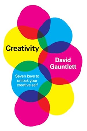 Immagine del venditore per Creativity : Seven Keys to Unlock Your Creative Self venduto da GreatBookPrices