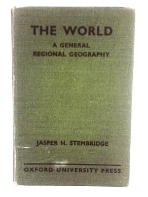 Bild des Verkufers fr The World: A General Regional Geography zum Verkauf von World of Rare Books
