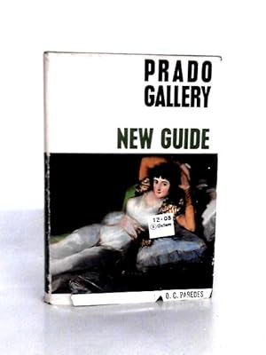 Imagen del vendedor de New Guide to the Prado Gallery a la venta por World of Rare Books