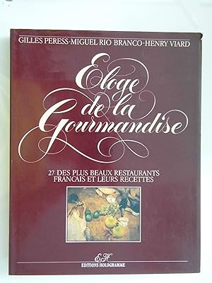 Seller image for ELOGE DE LA GOURMANDE 27 DES PLUS BEAUX RESTAURANTS FRANCAIS ET LEURS RECETTES for sale by Historia, Regnum et Nobilia