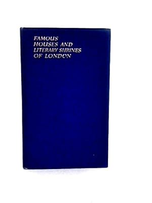 Bild des Verkufers fr Famous Houses And Literary Shrines Of London zum Verkauf von World of Rare Books