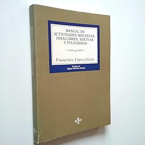 Image du vendeur pour Manual de actividades molestas, insalubres, nocivas y peligrosas mis en vente par MAUTALOS LIBRERA