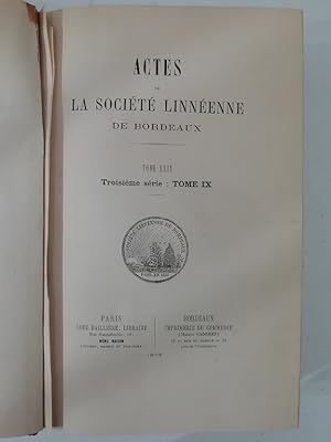 Actes de la Société Linnéenne de Bordeaux. Tome XXIX. Trosième série: Tome IX
