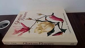 Seller image for Glorious Flowers for sale by BoundlessBookstore