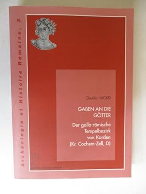 Image du vendeur pour Gaben an die Gotter: Der Gallo-romische Tempelbezirk von Karden mis en vente par GREENSLEEVES BOOKS