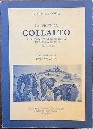 La vicenda Collalto e le popolazioni di Susegana e di S. Lucia di Piave, 1914-1923