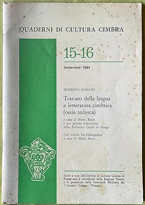 Quaderni di cultura Cimbra. 15-16 Settembre 1984 Trattato della lingua Cimbrica (ossia tedesca)