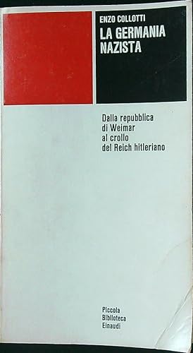 Bild des Verkufers fr La Germania Nazista zum Verkauf von Librodifaccia