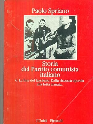 Bild des Verkufers fr Storia del partito comunista italiano. Vol 6 zum Verkauf von Librodifaccia