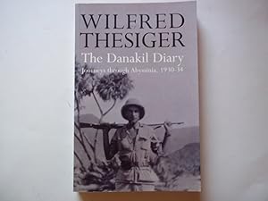 Seller image for The Danakil Diary: Journeys Through Abyssinia, 1930-34 for sale by Carmarthenshire Rare Books