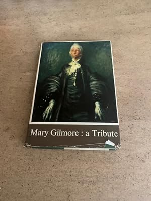 Seller image for Mary Gilmore a Tribute for sale by Tim Arlott Books