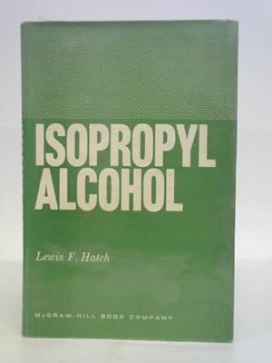 Imagen del vendedor de Isopropyl Alcohol a la venta por World of Rare Books