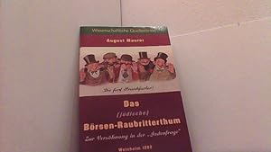 Bild des Verkufers fr Das (jdische) Brsen-Raubritterthum. Zur Vershnung in der "Judenfrage". zum Verkauf von Antiquariat Uwe Berg