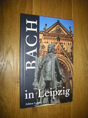 Bild des Verkufers fr Bach in Leipzig zum Verkauf von Versandantiquariat Rainer Kocherscheidt