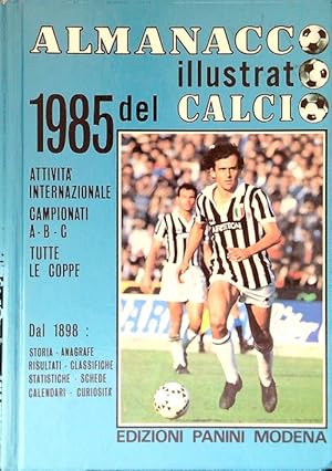 Bild des Verkufers fr Almanacco illustrato del calcio 1985 zum Verkauf von Librodifaccia