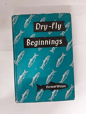 Immagine del venditore per Dry-Fly Beginnings venduto da Cambridge Rare Books