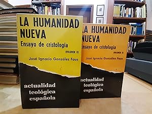 Seller image for LA HUMANIDAD NUEVA. ENSAYO DE CRISTOLOGA 2 VOLS. for sale by LLIBRERIA KEPOS-CANUDA