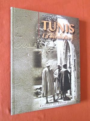 Seller image for Tunis, La Mmoire. for sale by Dj Jadis