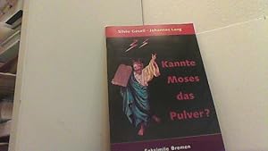 Bild des Verkufers fr Kannte Moses das Pulver? zum Verkauf von Antiquariat Uwe Berg
