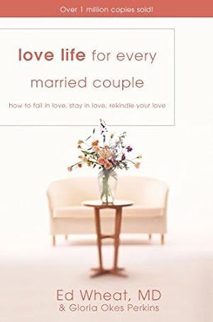 Seller image for LOVE LIFE FOR EVERY MARR COUPL: How to Fall in Love, Stay in Love, Rekindle Your Love for sale by WeBuyBooks