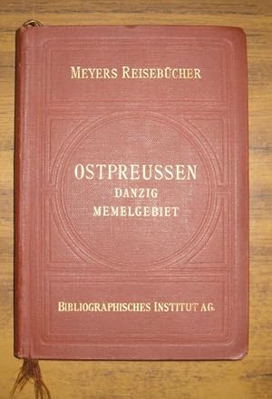 Bild des Verkufers fr Ostpreussen. Danzig. Memelgebiet. Mit 11 Karten, 12 Plnen und 1 Seezeichen-Tafel. zum Verkauf von Antiquariat Carl Wegner