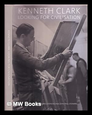 Bild des Verkufers fr Kenneth Clark : looking for civilisation zum Verkauf von MW Books