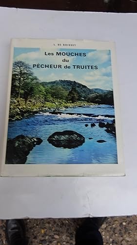 Bild des Verkufers fr LES MOUCHES DU PECHEUR DE TRUITES , ETUDE , IMITATION , EMPLOI zum Verkauf von LIBRAIRIE PHILIPPE  BERTRANDY