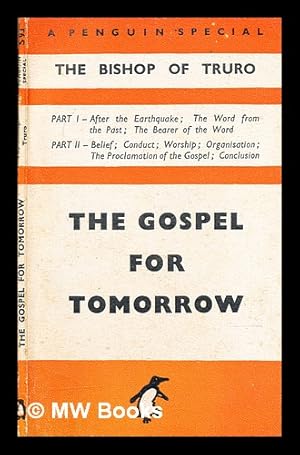 Seller image for The gospel for tomorrow : / by the Bishop of Truro for sale by MW Books