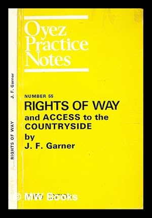 Seller image for Rights of way and access to the countryside / by J. F. Garner for sale by MW Books