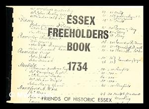 Bild des Verkufers fr Essex freeholders book, 1734 / a transcript of Essex Record Office Q/RJ 1/1 ; edited by F.G. Emmison zum Verkauf von MW Books