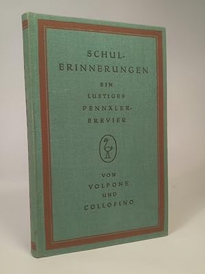 Seller image for Schulerinnerungen - Ein lustiges Pennlerbrevier von Volpone und Collofino. for sale by ANTIQUARIAT Franke BRUDDENBOOKS